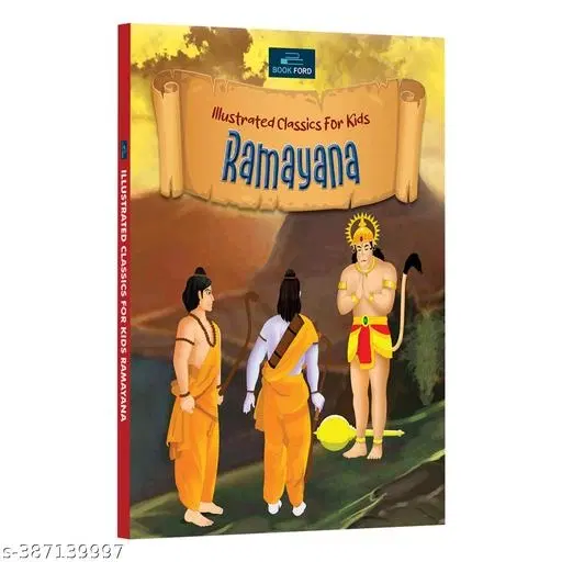 Illustrated Classics For Kids - Ramayana: Timeless Epic Of Adventures And Virtues