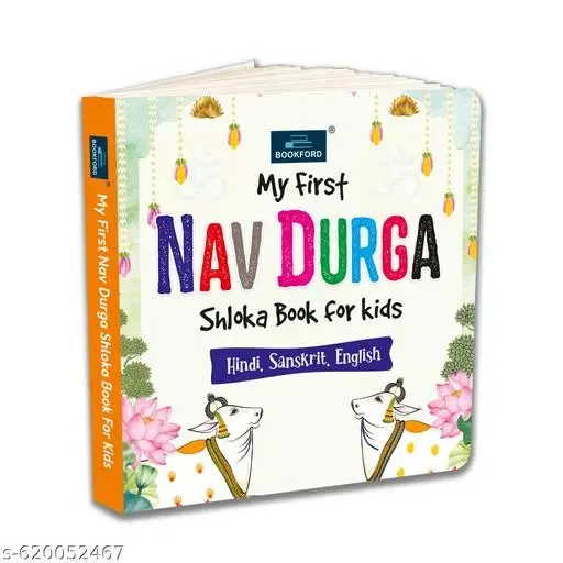 My First Nav-Durga Shloka Book for Kids | Early Spiritual Learning Board Book with Simple Sanskrit Shlokas, Hindi & English Meanings, Colourful Illustrations, Festival Learning, Birthday Gift, Homeschooling, Preschool & Kindergarten Toddlers