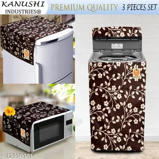 KANUSHI Industries® Fridge /Refrigerator Top Cover + 1 Pc Top Load Fully Automatic Washing Machine Cover + 1 Pc Microwave/Oven Top Cover(FRI+MICRO+WASMAC-FULLY-BROWN-RAJ)