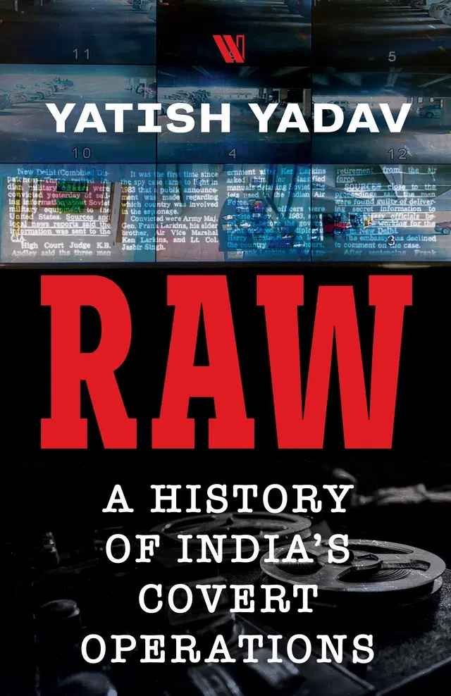 Raw: A History Of India's Covert Operations